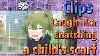 [My Sanpei is Annoying]  Clips |  Caught for snatching a child's scarf
