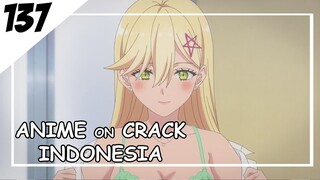 Aku enggak malu telanjang di depan umum [ Anime On Crack Indonesia ] 137