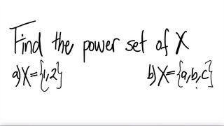 Find the power set of X if a) X= {a,b}  b) X={a,b,c}