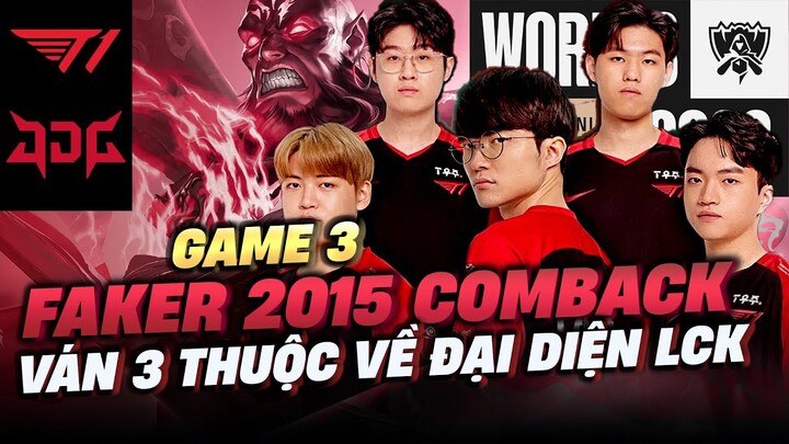 T1 VS JDG GAME 3,  RYZE TRONG TAY FAKER TRỞ LẠI THỜI HOÀNG KIM