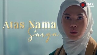 Atas Nama Surga - Official Trailer | Sedang Tayang Di @MAXstreamTV