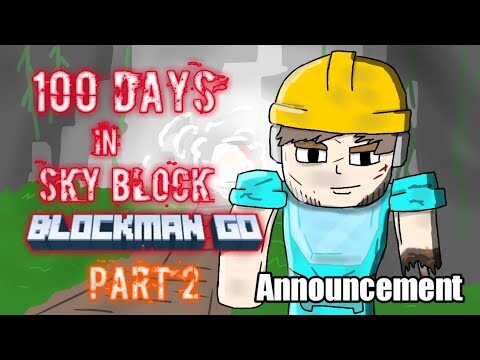 100 Days In Skyblock Blockman Go Announcement