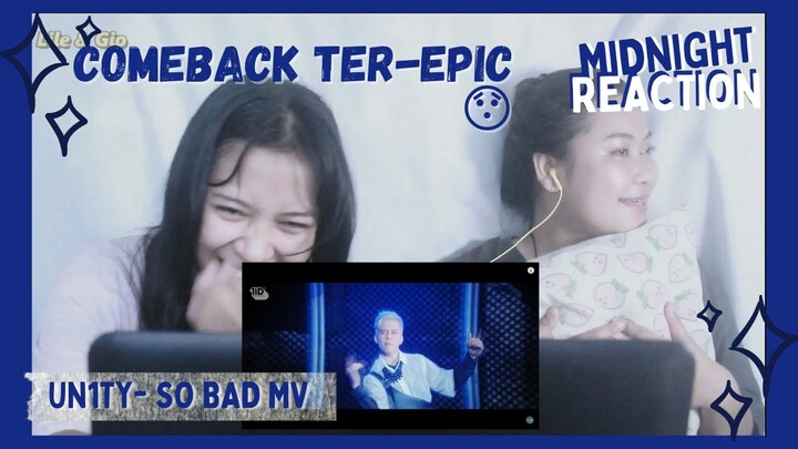 REACTION: UN1TY - 'SO BAD' M/V