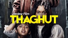 Alur & Review THAGHUT: Film Horor Kontroversial yang Ternyata Bagus!