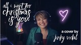 All I Want For Christmas Is You [Cover] - Jinky Vidal