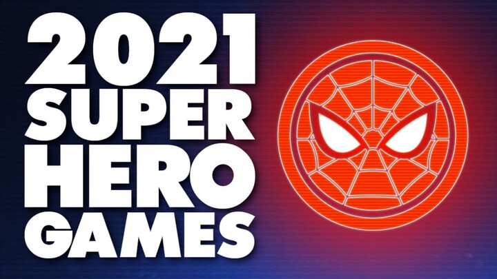 Every Upcoming Marvel and DC Game 2021