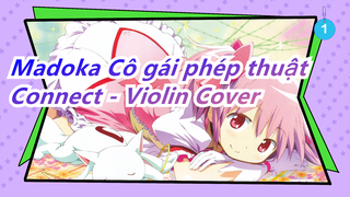 Madoka Cô gái phép thuật | OP 「Connect」-Ayako Ishikawa violin cover_1