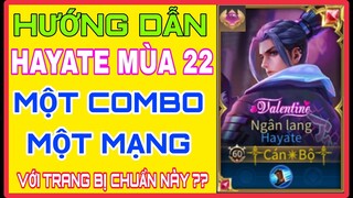 HAYATE MÙA 22 | CÁCH CHƠI, LÊN ĐỒ, BẢNG NGỌC HAYATE MÙA 22 CHUẨN NHẤT 1 COMBO 1 MẠNG