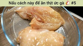 Nấu cách này để ăn thịt ức gà 🐔 #5