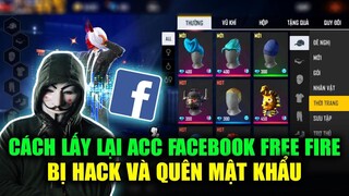 Free Fire | Hướng Dẫn Lấy Lại Tài Khoản Facebook Hack & Mất Mật Khẩu