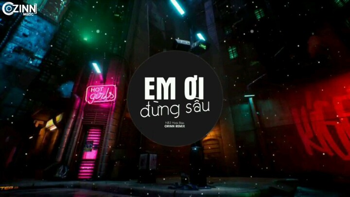 Em Ơi Đừng Sầu (Orinn Remix) - NB3 Hoài Bảo _ Nhạc Trẻ Remix TikTok Căng Cực Gây Nghiện Nhất 2022