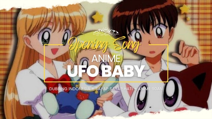 UFO BABY OP [ SAYAP SAYA HATI ] DUB INDO