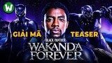 Giải Mã Teaser Trailer Black Panther: Wakanda Forever | Giả Thuyết