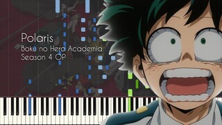 [FULL] Polaris - My Hero Academia Season 4 OP (Boku no Hero Academia) - Piano Arrangement