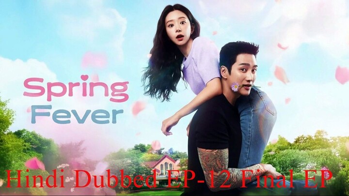 Spring Fever S01 E12 1080p Hindi Dubbed