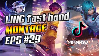 LING FAST HAND MONTAGE #29 | RANK HIGHLIGHTS | BEST MOMENTS 4 PEDANG | MOBILE LEGENDS BANG BANG