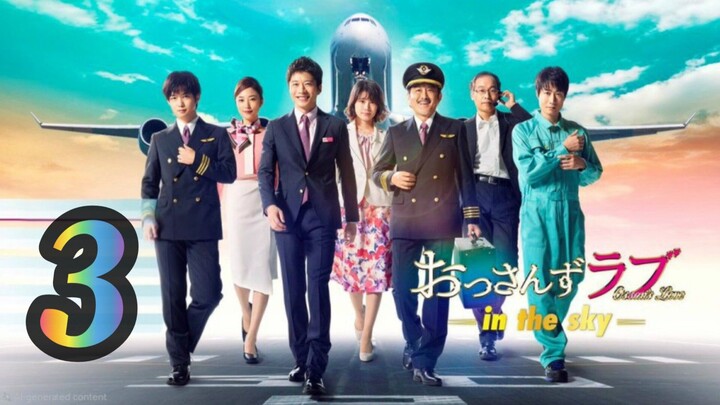 EP3 Ossan's Love: In the Sky (2019) English SUB
