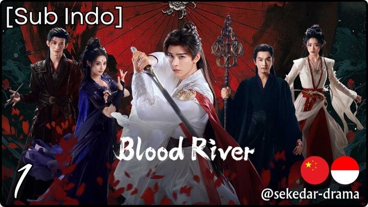 [Sub Indo] Blood River – Eps. 01 (2025)