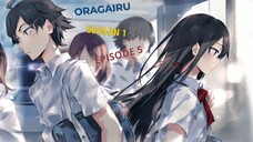 Oragairu Ses 1 Episode 05