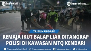 Polisi Tangkap Sejumlah Remaja yang Balap Liar di Sekitar MTQ Kendari Gegara Meresahkan Warga