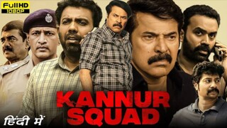 Kannur Squad (2023) Hindi Dubbed