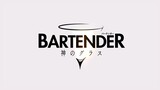 Bartender: Kami no Glass || Official Project Trailer