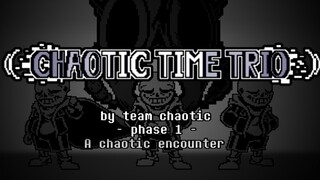 ［Undertale60帧动画］Chaotic Time Trio - Phase 1 -A Chaotic Encounter [开头预览]