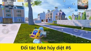 Đối tác fake hủy diệt p6