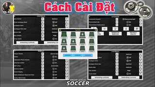 Hướng Dẫn Cách Cài Đặt Hiệu Quả Trong Dream League Soccer 2022