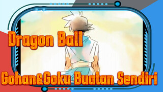 Dragon Ball|[Buatan Sendiri]Gohan&Goku Si Buruk Rupa