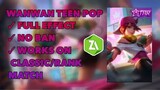 Wanwan Teen Pop Gameplay Starlight Skin Script Full Effect + Frame Mobile Legends