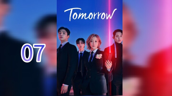 Tomorrow Episode 7 (English Sub.)