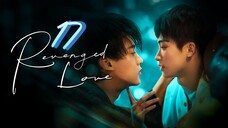 ʀᴇᴠᴇɴɢᴇᴅ ʟᴏᴠᴇ Episode 17 [Eng sub]