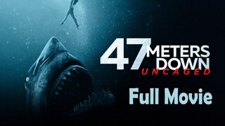 47 Meters Down Uncaged