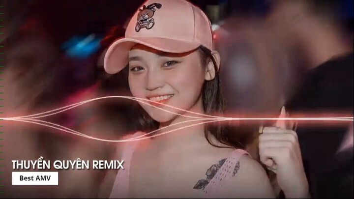 MIXTAPE 2022 DẶM NGÀN THIÊN LÝ TIỄN NGƯỜI ĐI REMIX THUYỀN QUYÊN REMIX 2