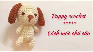 [ep 1] Hướng dẫn móc chú cún dễ thương - how to crochet a puppy