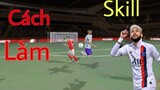 DLS 21 | Hướng dẫn skill cơ bản nhất trong Dream league soccer 2021