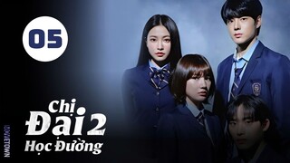 Tập 5| Chị Đại Học Đường (Phần 2) - Bitch x Rich (Season 2) (Jang Deok Su, Jang Sung Yoon,...).