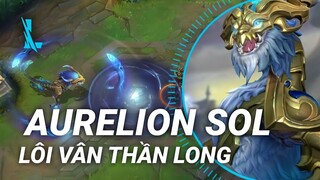 Tốc Chiến | Hiệu Ứng Skin Aurelion Sol Lôi Vân Thần Long | Yugi Gaming