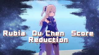 Rubia Du Chen Score Reduction