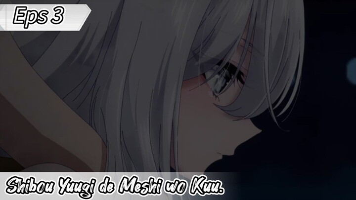 Shibou Yuugi de Meshi wo Kuu - Eps 03 ( Sub Indonesia )