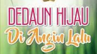 Dedaun Hijau Di Angin Lalu {Ep2} 2024