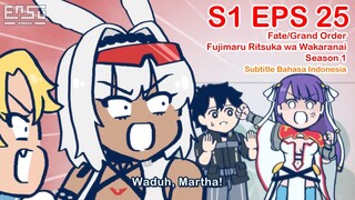 FGO Fujimaru Ritsuka wa Wakaranai - Episode 25 - Subtitle Indonesia
