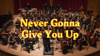 金色大厅交响乐演奏【Never Gonna Give You Up】（迫真）