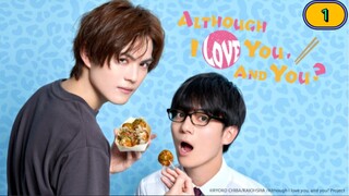 Ep.01 🇯🇵Although _I_ love _you _Engsub