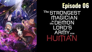 The Strongest Magician in the Demon Lord's Army was a Human episode 06 in Hindi dub