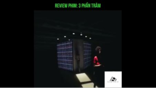 Review Phim 3 Phần Trăm - P4 #ReviewphimMy