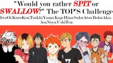 Haikyuu Text Story| Ask your Bottom "Would you rather spit or swallow?" 😲