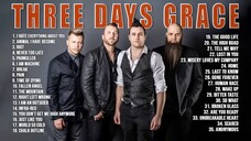 Three Days Grace Greatest Hits Full Playlist