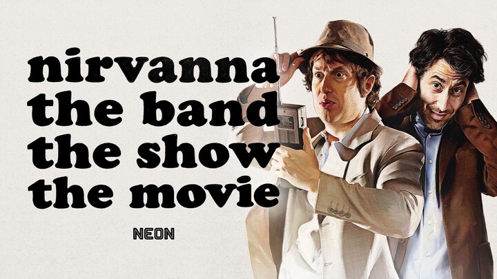 Nirvanna The Band The Show The (2026) Sub Indo